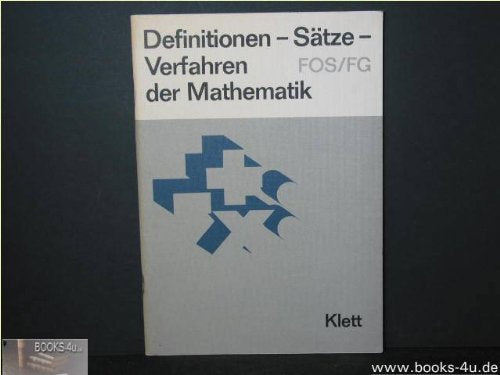 Definitionen - Sätze - Verfahren der Mathematik FOS/FG. Zusammengestellt auf der Grundlage des Werkes von Johannes Mense und Heinrich Rohde "Summa 3 - ... für Fachoberschulen und Fachgymnasien" Books