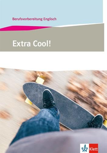 Extra Cool! Berufsvorbereitung Englisch. Lehr-/Arbeitsbuch Study Guides
