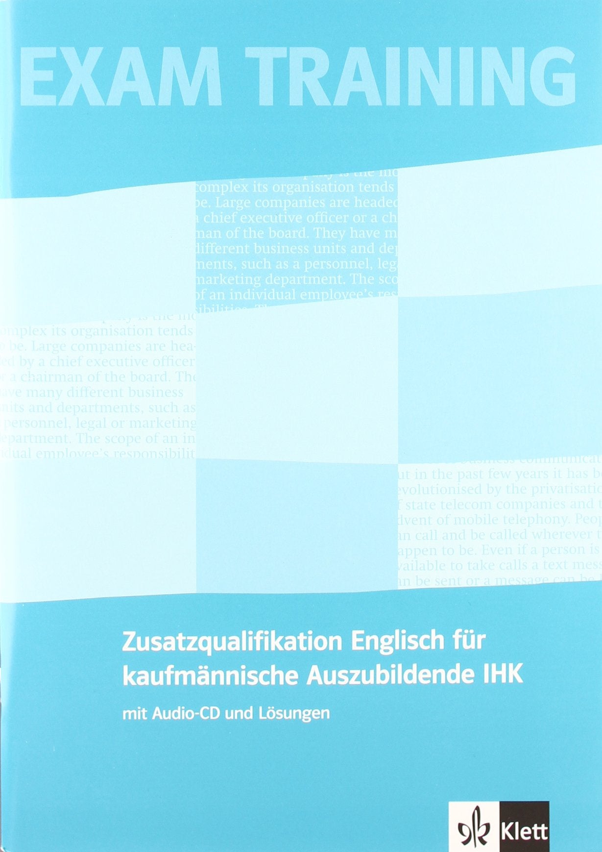 Business Milestones. Zusatzqualifikation Englisch für kaufmännische Auszubildende (IHK). Prüfungsvorbereitung Business, Finance & Career