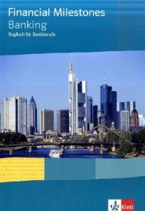 Financial Milestones - Banking. Englisch für Bankberufe Study Guides