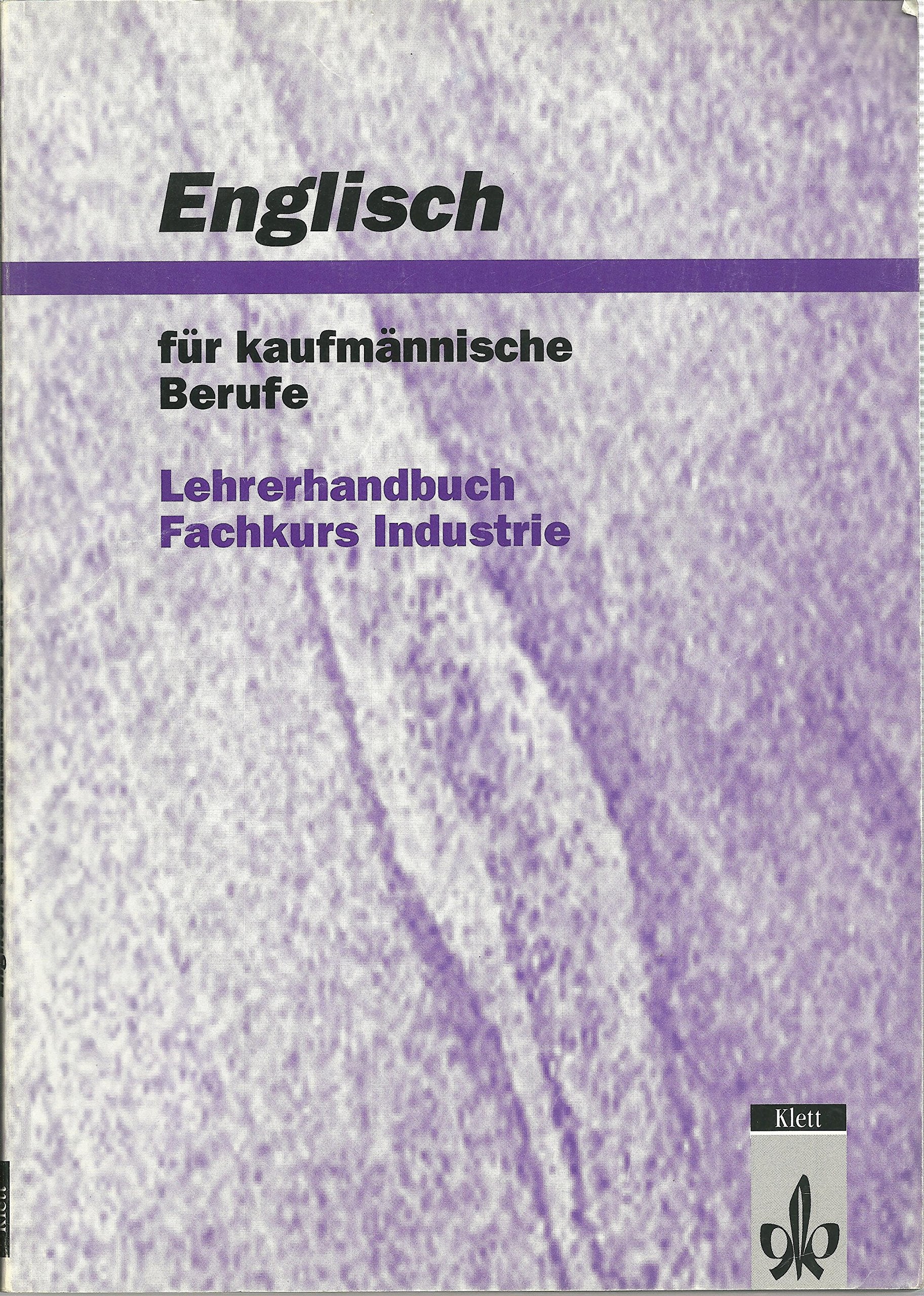 Englisch für kaufmännische Berufe, Fachkurs Industrie, Lehrerhandbuch Business, Finance & Career