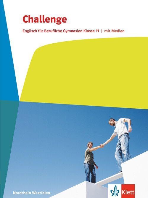 Challenge. Englisch für Berufliche Gymnasien. Schulbuch mit Medien Klasse 11. Ausgabe Nordrhein-Westfalen Foreign Languages ​​& Dictionaries