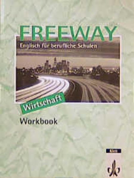 Freeway / Englisch für berufliche Schulen - bisherige Ausgaben: Freeway, Ausgabe Wirtschaft, Workbook Study Guides