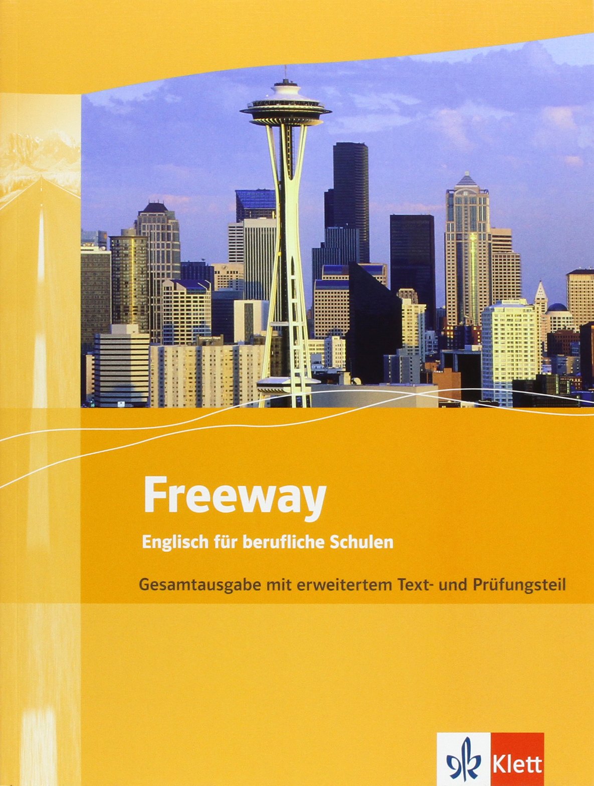Freeway Bayern. Schülerbuch. Englisch für FOS/BOS Business, Finance & Career