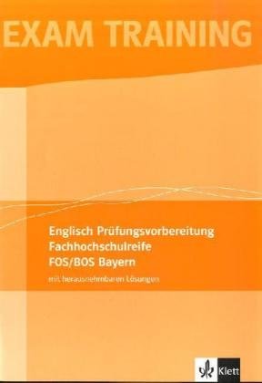Freeway / Gesamtausgabe (Bayern) NEU: Englisch-Prüfungsvorbereitung FOS/BOS mit Lösungen für Bayern Study Guides