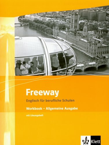 Freeway / Englisch für berufliche Schulen - bisherige Ausgaben: Freeway / Allgemeine Ausgabe NEU. Englisch für berufliche Schulen - ... Ausgaben / Workbook mit Prüfungsvorbereitung Study Guides