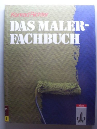 Das Malerfachbuch. Technologie für Maler und Lackierer Film, Art & Culture