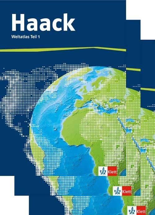 Der Haack Weltatlas. Allgemeine Ausgabe Sekundarstufe I und II: Weltatlas in drei Teilbänden Klasse 5-13 Learning & Reference