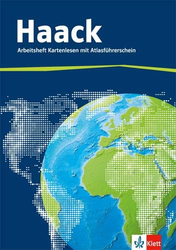 Der Haack Weltatlas. Arbeitsheft Kartenlesen mit Atlasführerschein Study Guides
