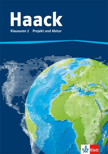 Der Haack Weltatlas. Klausuren 2 Projekt und Abitur Learning & Reference