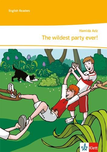 The wildest party ever! Lektüre mit Lehrerservicematerial und Audiodownload Study Guides