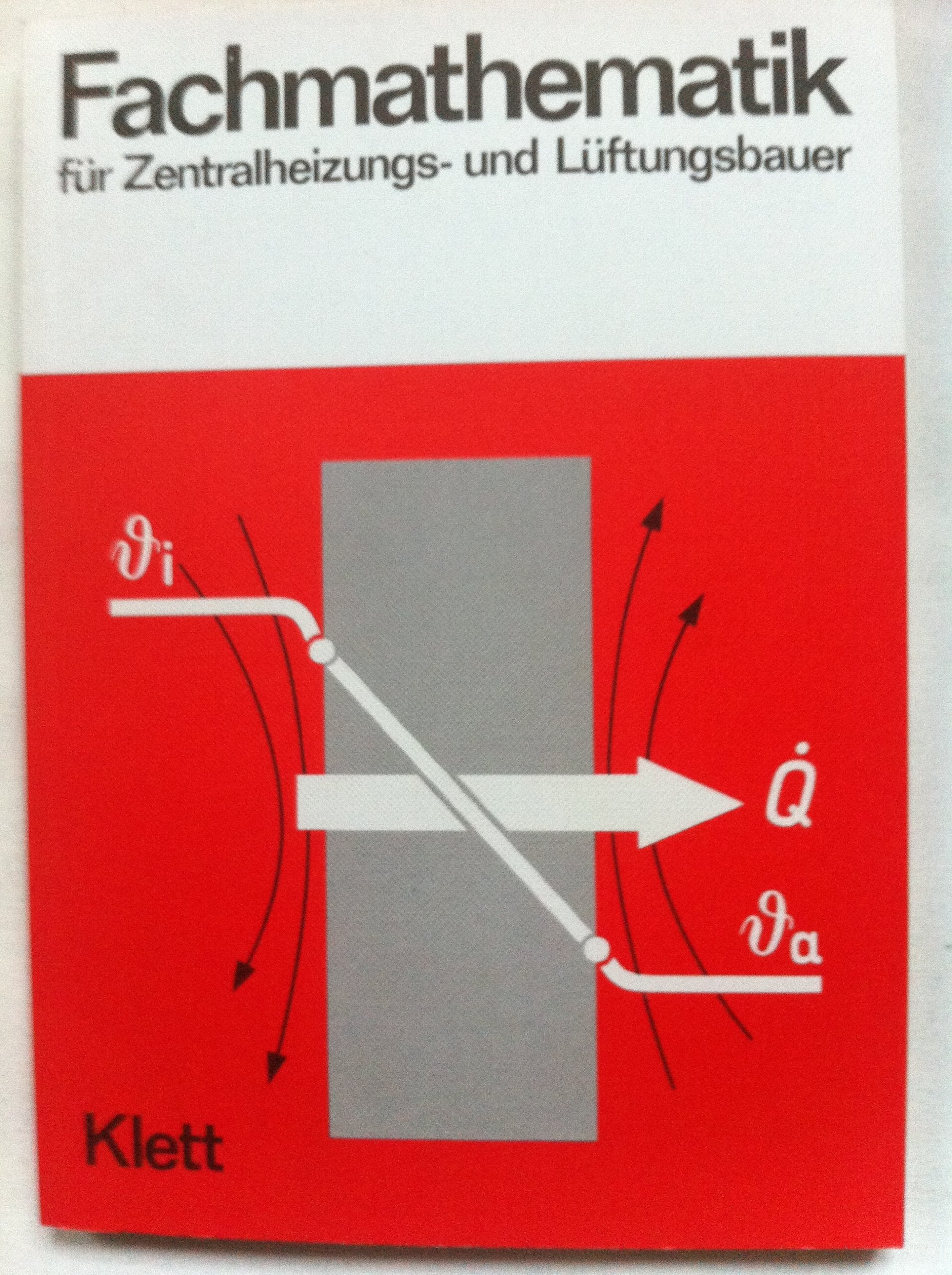 Fachmathematik für Zentralheizungs- und Lüftungsbauer Business & Technology