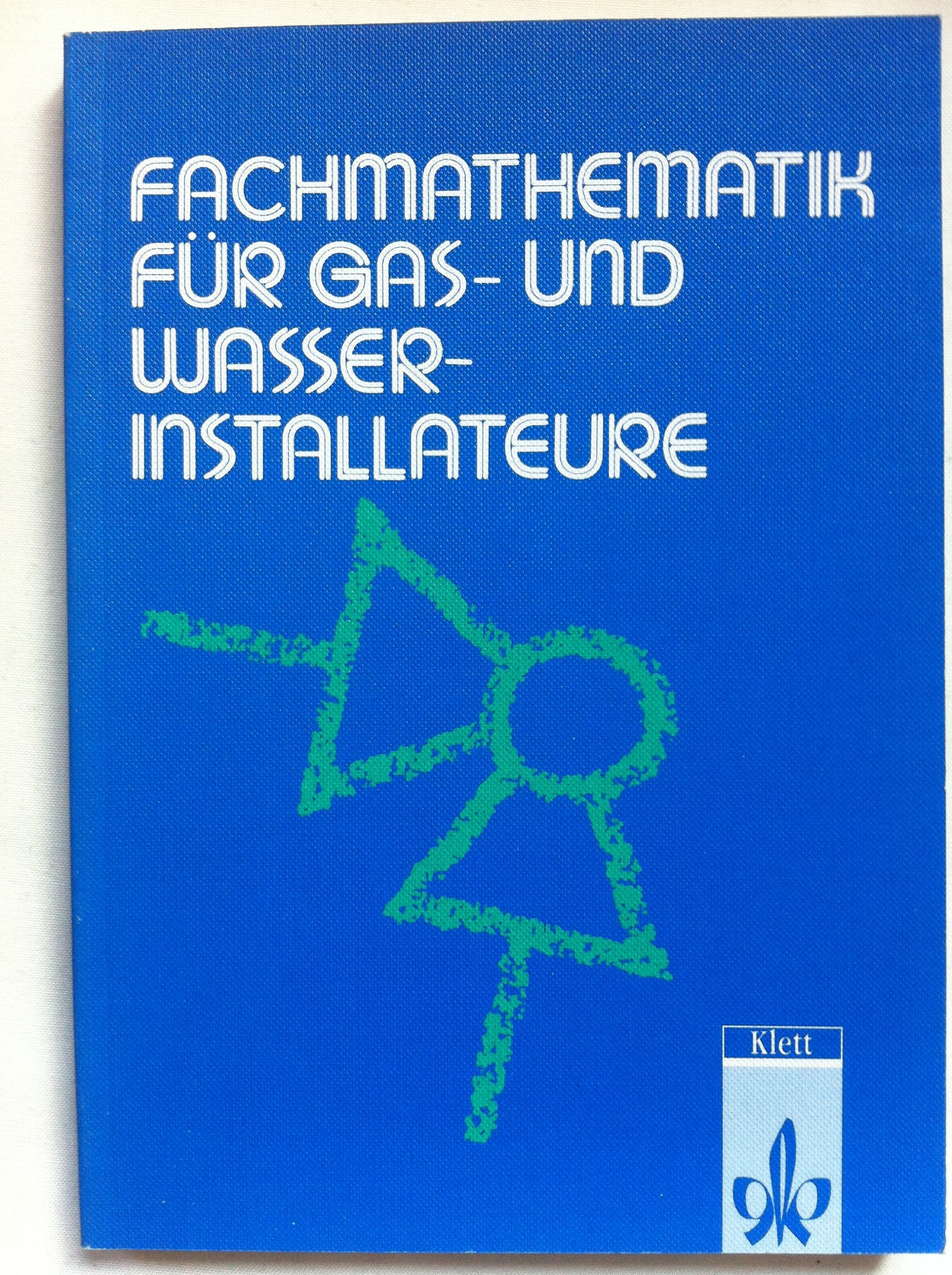 Fachmathematik für Gas- und Wasserinstallateure - Neubearbeitung Study Guides