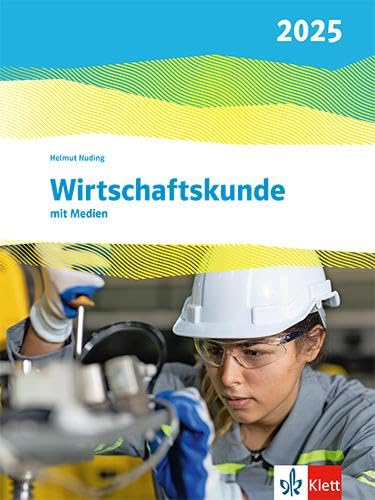 Wirtschaftskunde. Schulbuch mit Medien. Ausgabe 2025 Business, Finance & Career
