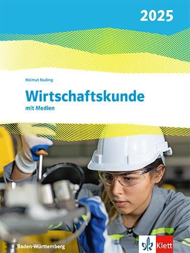 Wirtschaftskunde. Schulbuch. Ausgabe Baden-Württemberg 2025 Business, Finance & Career