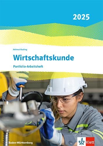 Wirtschaftskunde. Portfolio-Arbeitsheft (perforiert und gelocht). Ausgabe Baden-Württemberg 2025 Business, Finance & Career