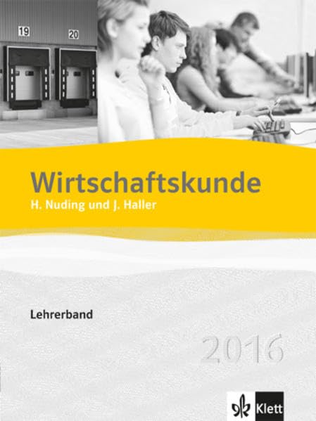 Wirtschaftskunde 2016 / Lehrerband mit digitalem Lehrer-Service auf CD-ROM book