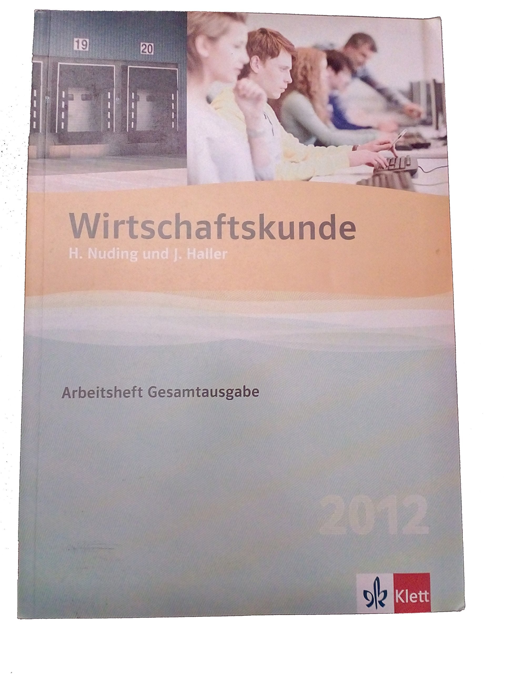 Wirtschaftskunde 2016, Arbeitsheft Gesamtausgabe Study Guides