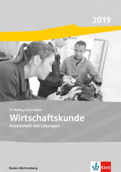 Wirtschaftskunde / Ausgabe Baden-Württemberg 2017: Wirtschaftskunde / Gesamtarbeitsheft mit Lösungen: Ausgabe Baden-Württemberg 2017 Business, Finance & Career