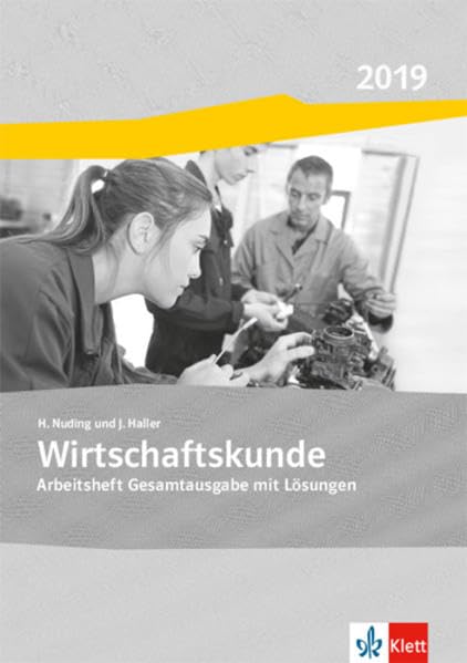 Wirtschaftskunde. Gesamtarbeitsheft mit Lösungen. Ausgabe Baden-Württemberg 2017 Study Guides