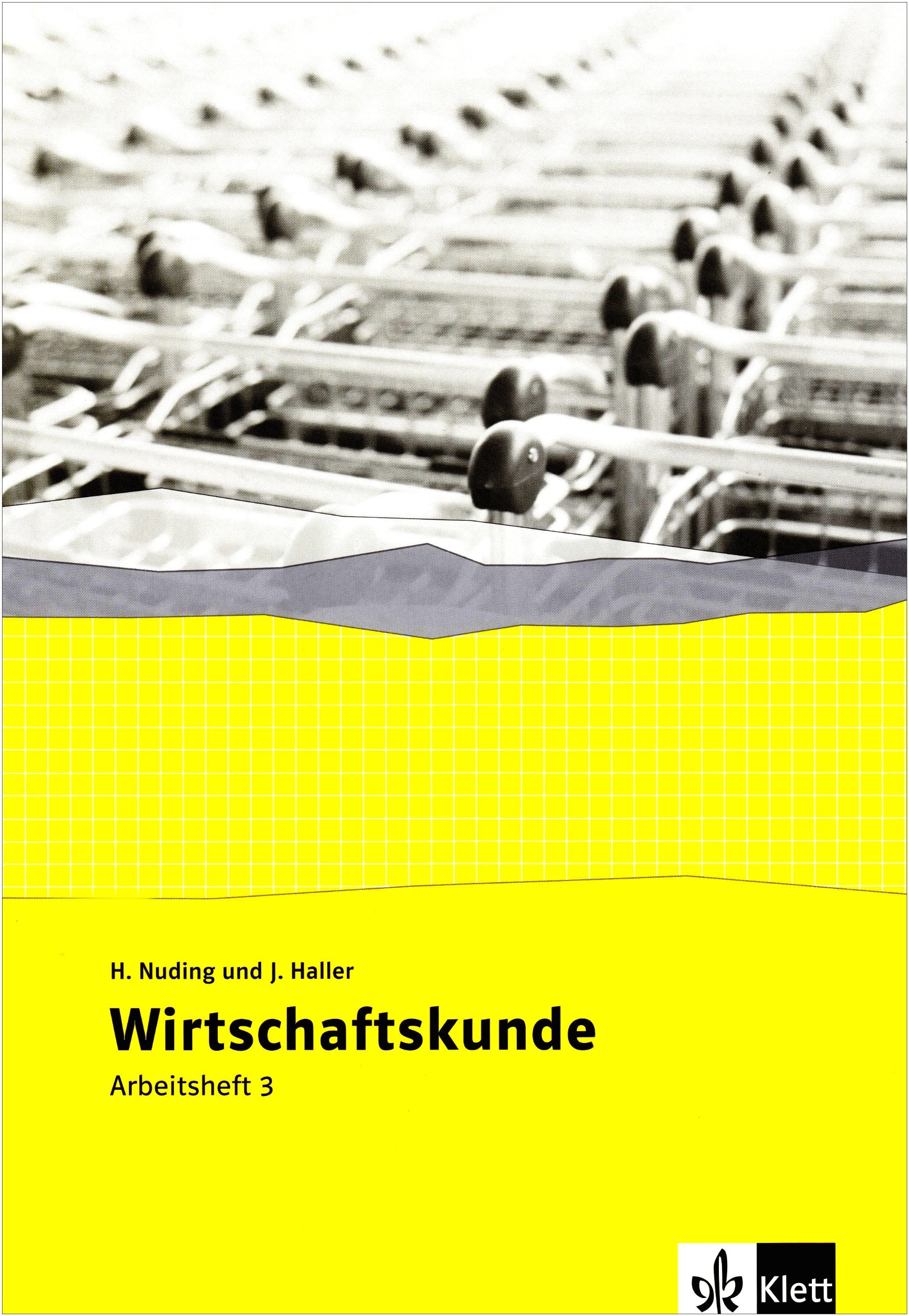 Wirtschaftskunde. Neubearbeitung 2011 / Arbeitsheft 3 Study Guides