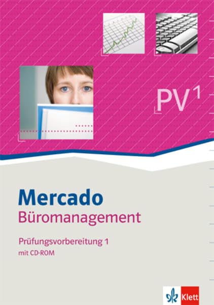 Mercado Prüfungsvorbereitung Kaufleute für Büromanagement. Teil 1 der gestreckten Abschlussprüfung: Arbeitsbuch mit CD-ROM Professional & Reference Books