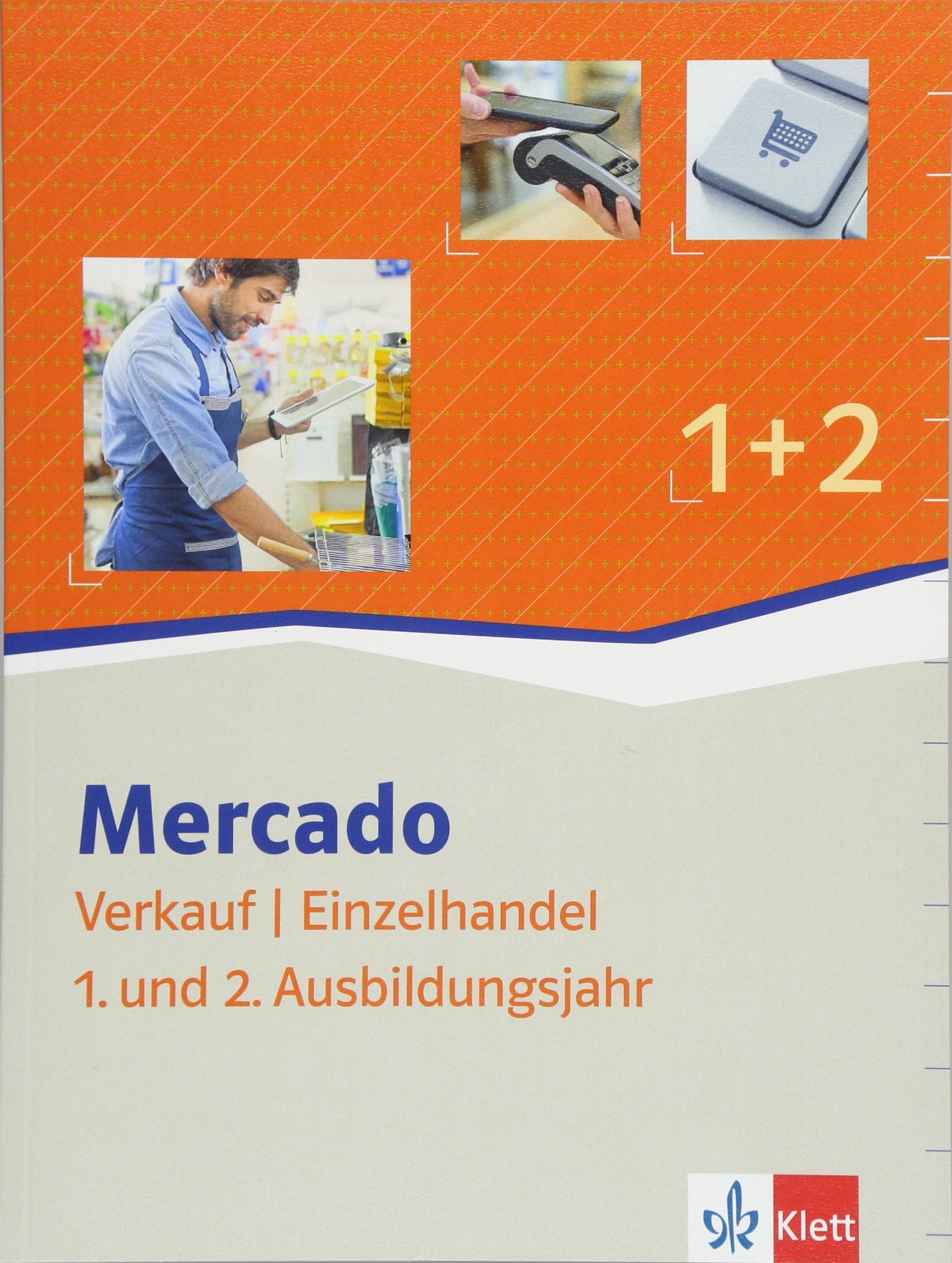 Mercado Verkauf/Einzelhandel 1+ 2: Schulbuch 1. + 2. Ausbildungsjahr Study Guides