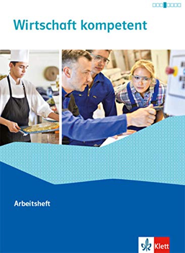 Wirtschaft kompetent. Arbeitsheft Study Guides