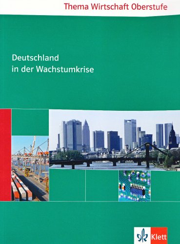 Deutschland in der Wachstumskrise: Sekundarstufe II Study Guides