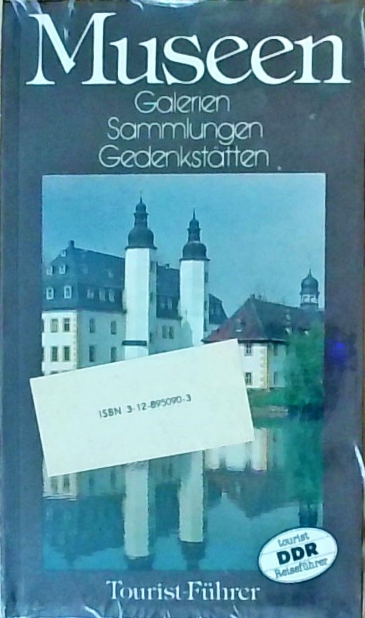 Museen. Tourist - DDR - Reiseführer. Galerien, Sammlungen, Gedenkstätten Books