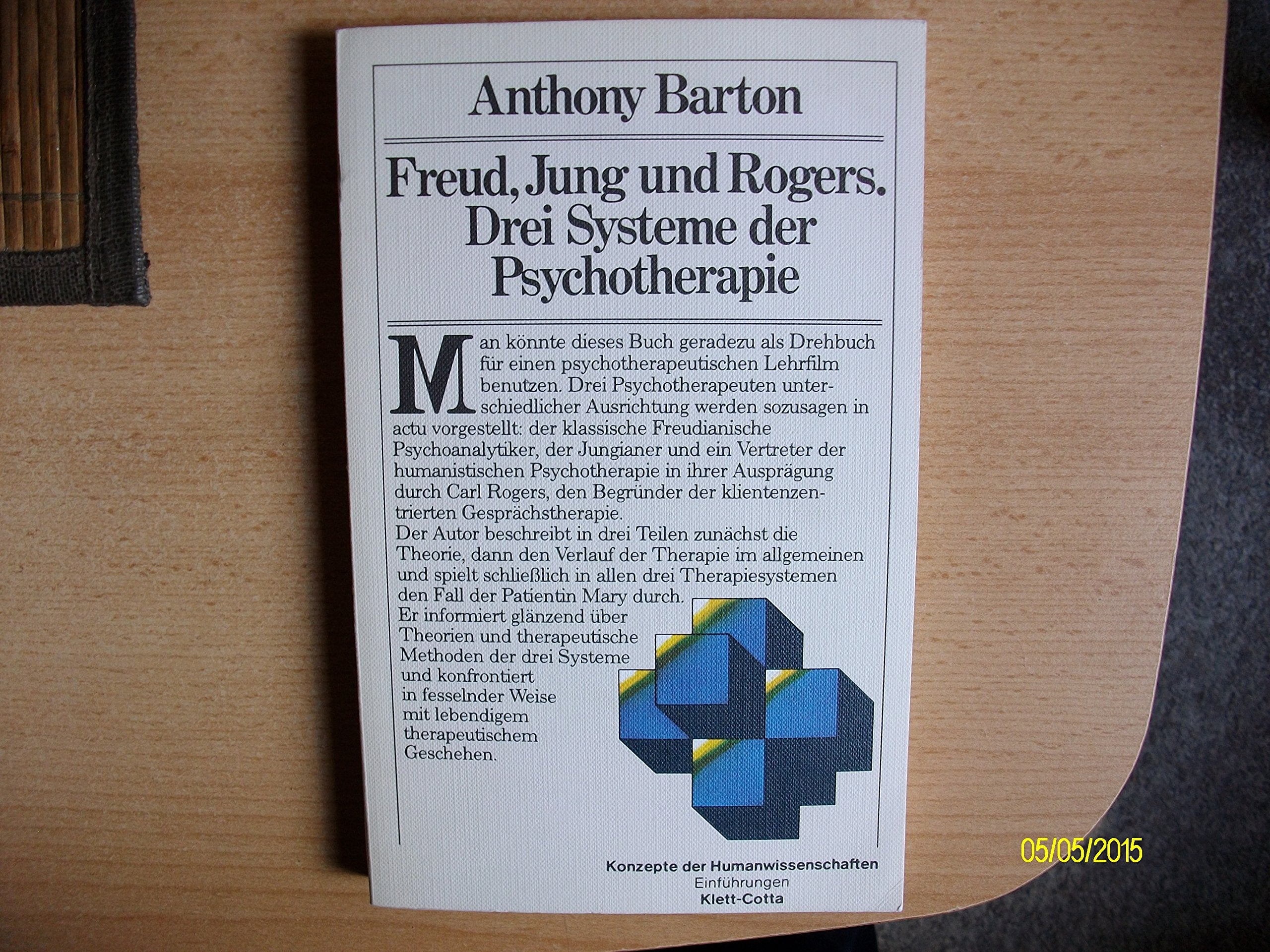 Freud, Jung, Rogers: Drei Systeme der Psychotherapie Psychology