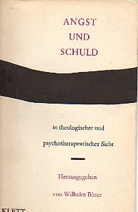 Angst und Schuld in theologischer und psychotherapeutischer Sicht. Ein Tagungsbericht. Books