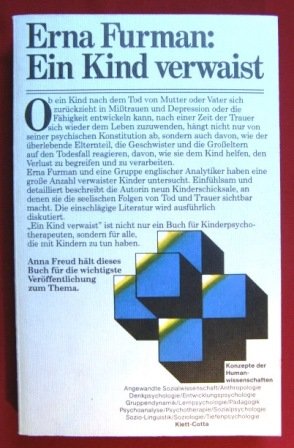 Ein Kind verwaist: Untersuchungen über Elternverlust in der Kindheit Psychology