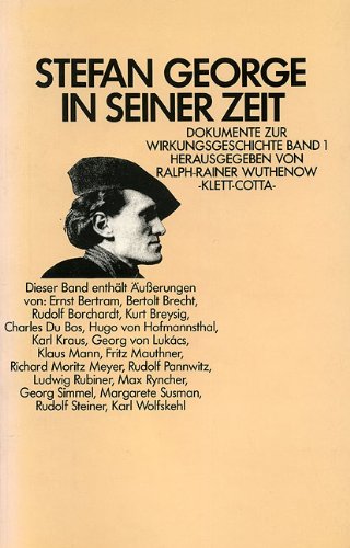 Stefan George in seiner Zeit: Dokumente zur Wirkungsgeschichte. Band 1 Contemporary literature