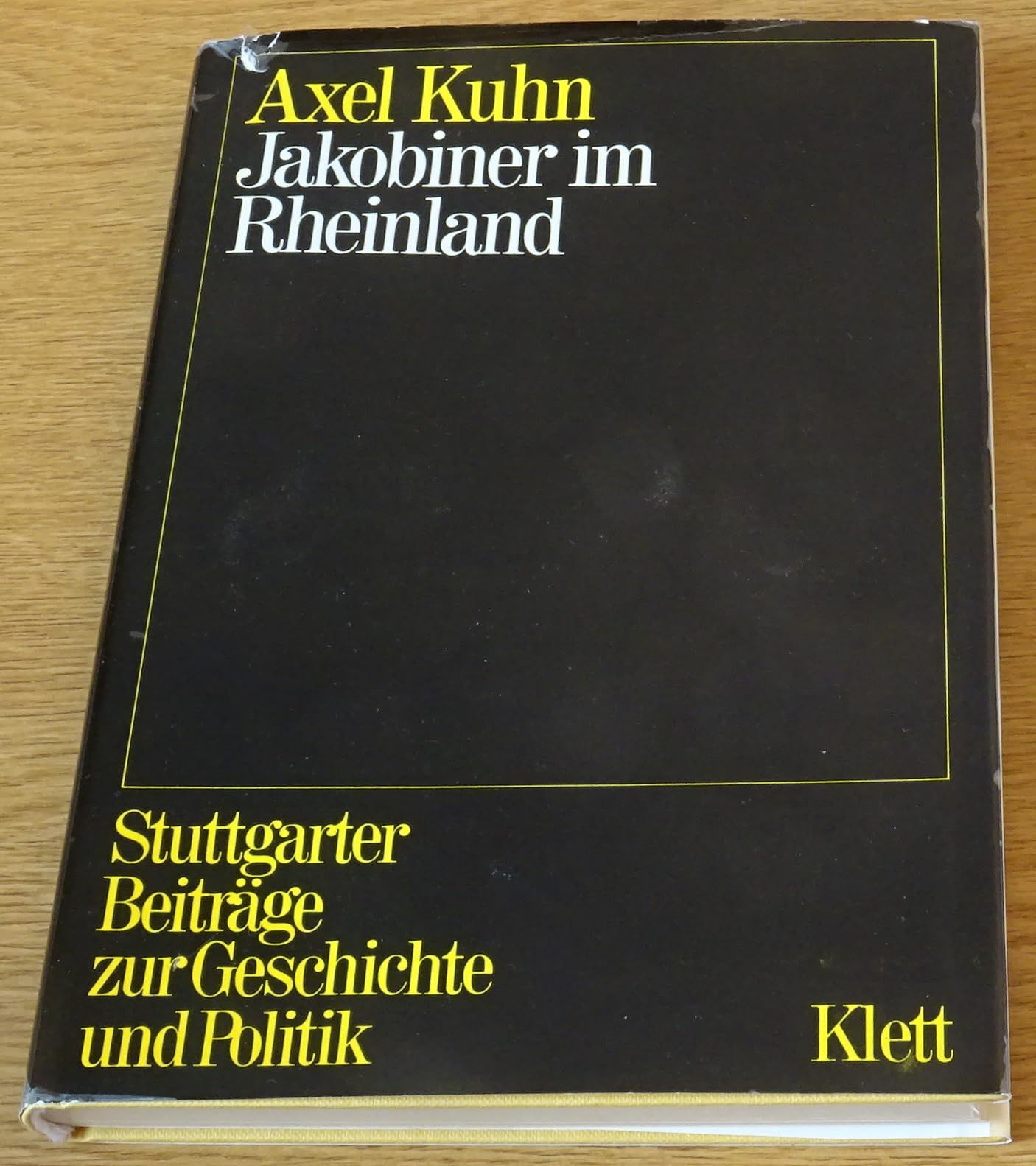 Jakobiner im Rheinland: Der Kölner konstitutionelle Zirkel von 1798 (Stuttgarter Beitrage zur Geschichte und Politik) (German Edition) Books
