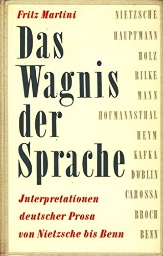 Das Wagnis der Sprache. Interpretationen deutscher Prosa von Nietzsche bis Benn Philosophy