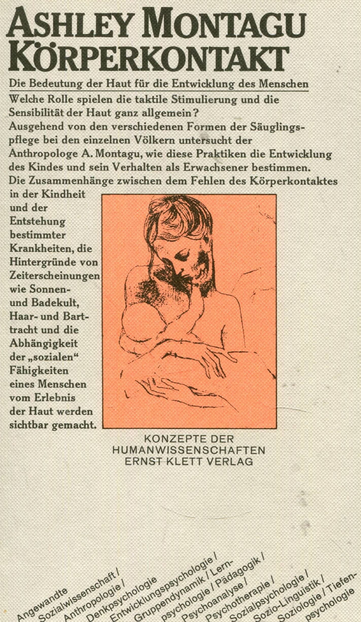 Körperkontakt. Die Bedeutung der Haut für die Entwicklung des Menschen (Konzept der Humanwissenschaft) Medicine