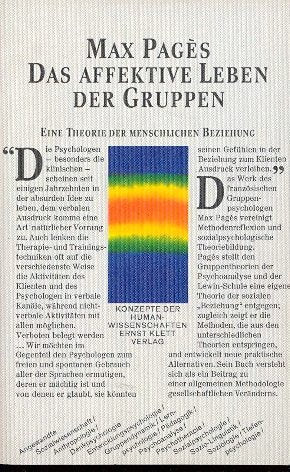 Das affektive Leben der Gruppen. Eine Theorie der menschlichen Beziehung Psychology