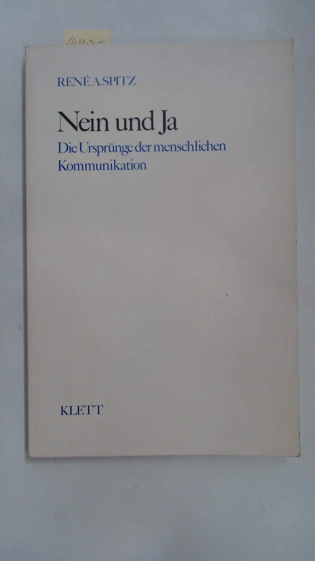 Nein und Ja. Die Ursprünge der menschlichen Kommunikation Business, Finance & Career