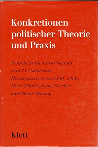 Konkretionen politischer Theorie und Praxis Politics & History