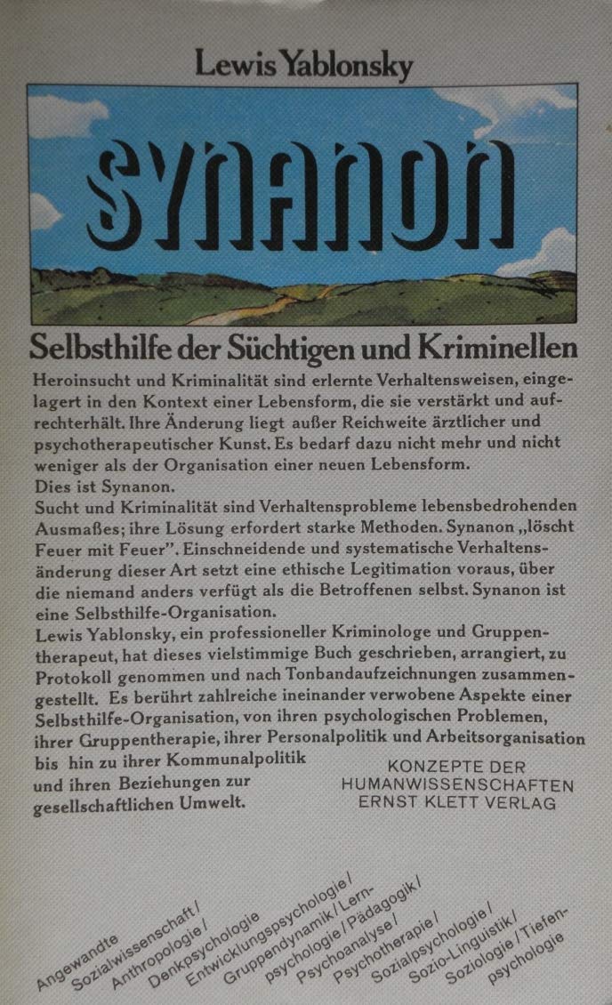 Synanon. Selbsthilfe der Süchtigen und Kriminellen Psychology