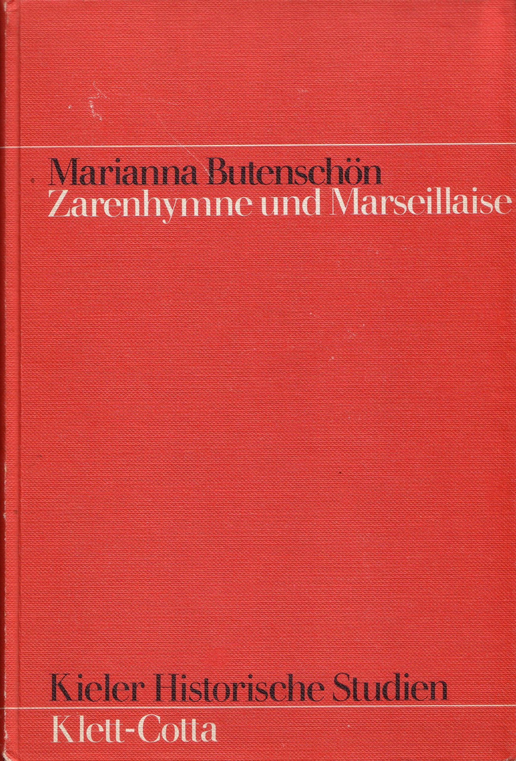 Zarenhymne und Marseillaise. Zur Geschichte der Rußland-Ideologie in Frankreich (1870/71 - 1893/94). Books
