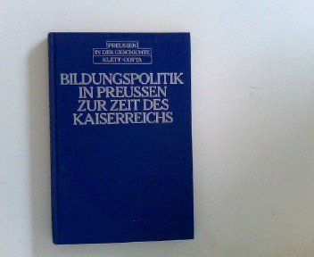 Bildungspolitik in Preussen zur Zeit des Kaiserreichs Books