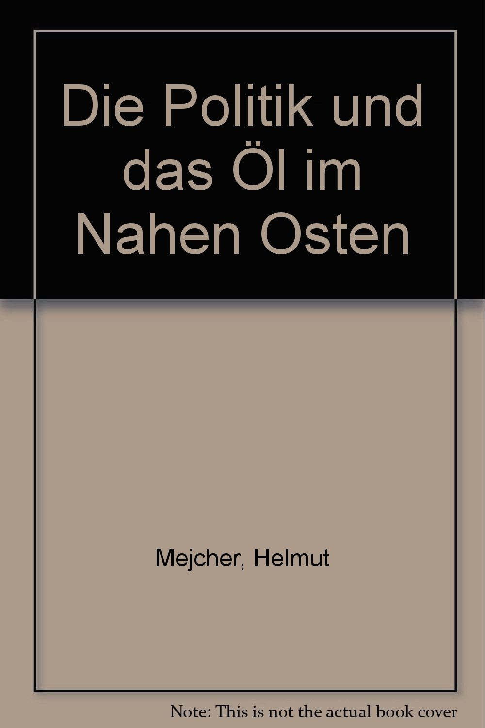 Die Politik und das Öl im Nahen Osten, Bd.1, Der Kampf der Mächte und Konzerne vor dem Zweiten Weltkrieg Memories