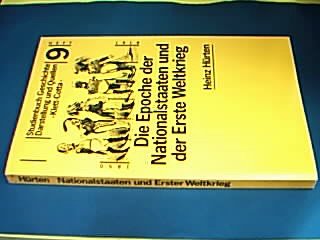 Die Epoche der Nationalstaaten und der Erste Weltkrieg Politics & History