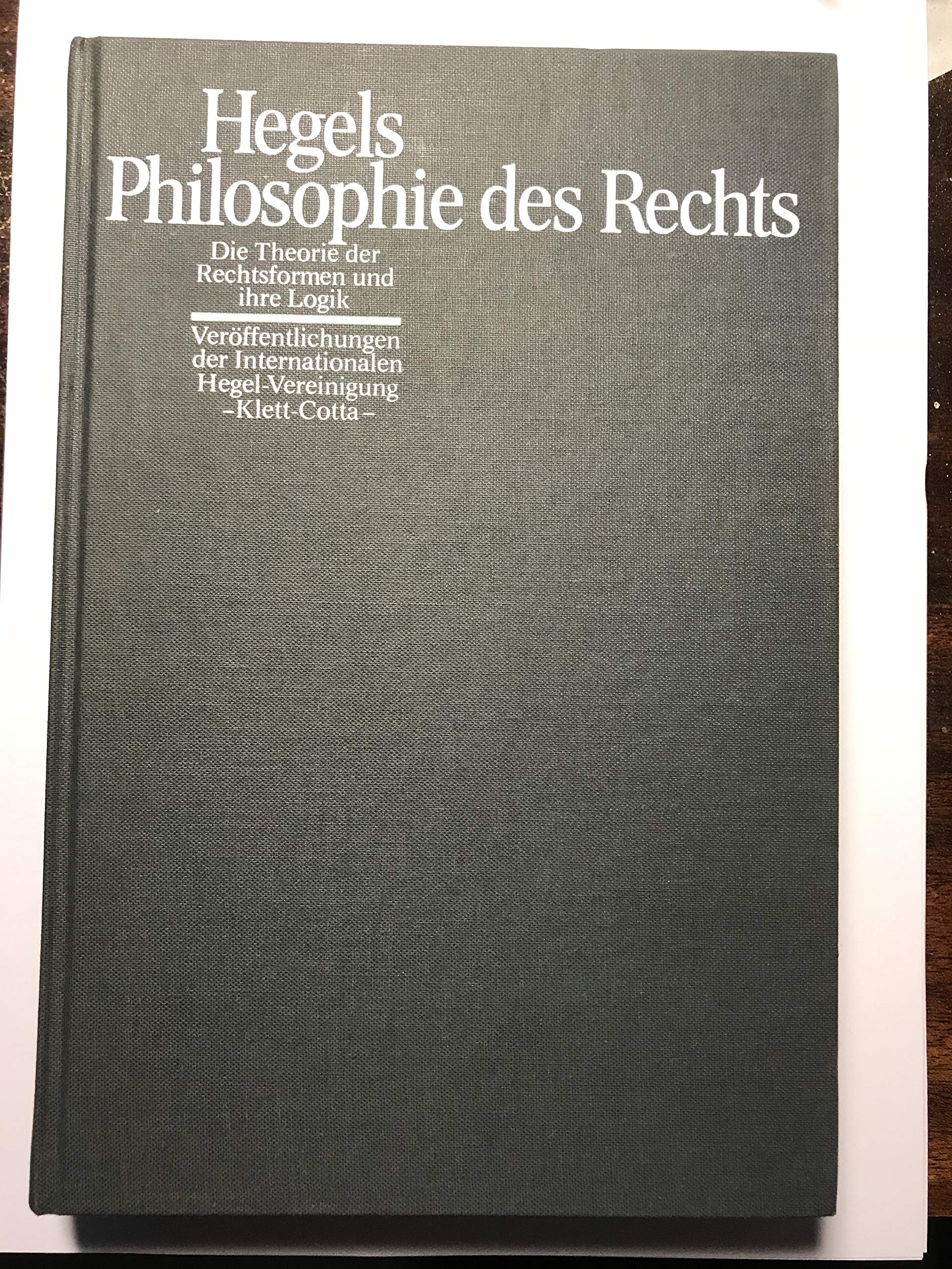 Hegels Philosophie des Rechts. Die Theorie der Rechtsformen und ihre Logik. Philosophy