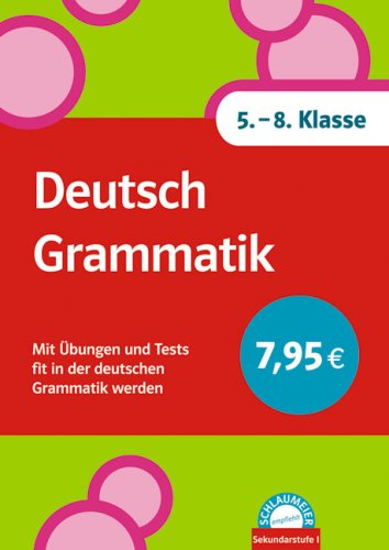 Schlaumeier: Deutsch Grammatik 5.-8. Klasse: Mit Übungen und Tests fit in der deutschen Grammatik werden Study Guides
