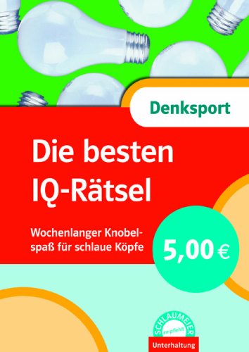 Schlaumeier: Die besten IQ-Rätsel: Wochenlanger Knobelspaß für schlaue Köpfe Books