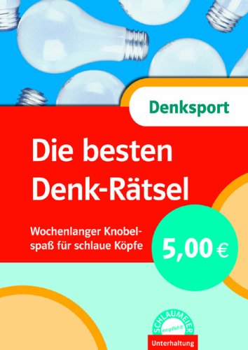 Schlaumeier: Die besten Denk-Rätsel: Wochenlanger Knobelspaß für schlaue Köpfe Books