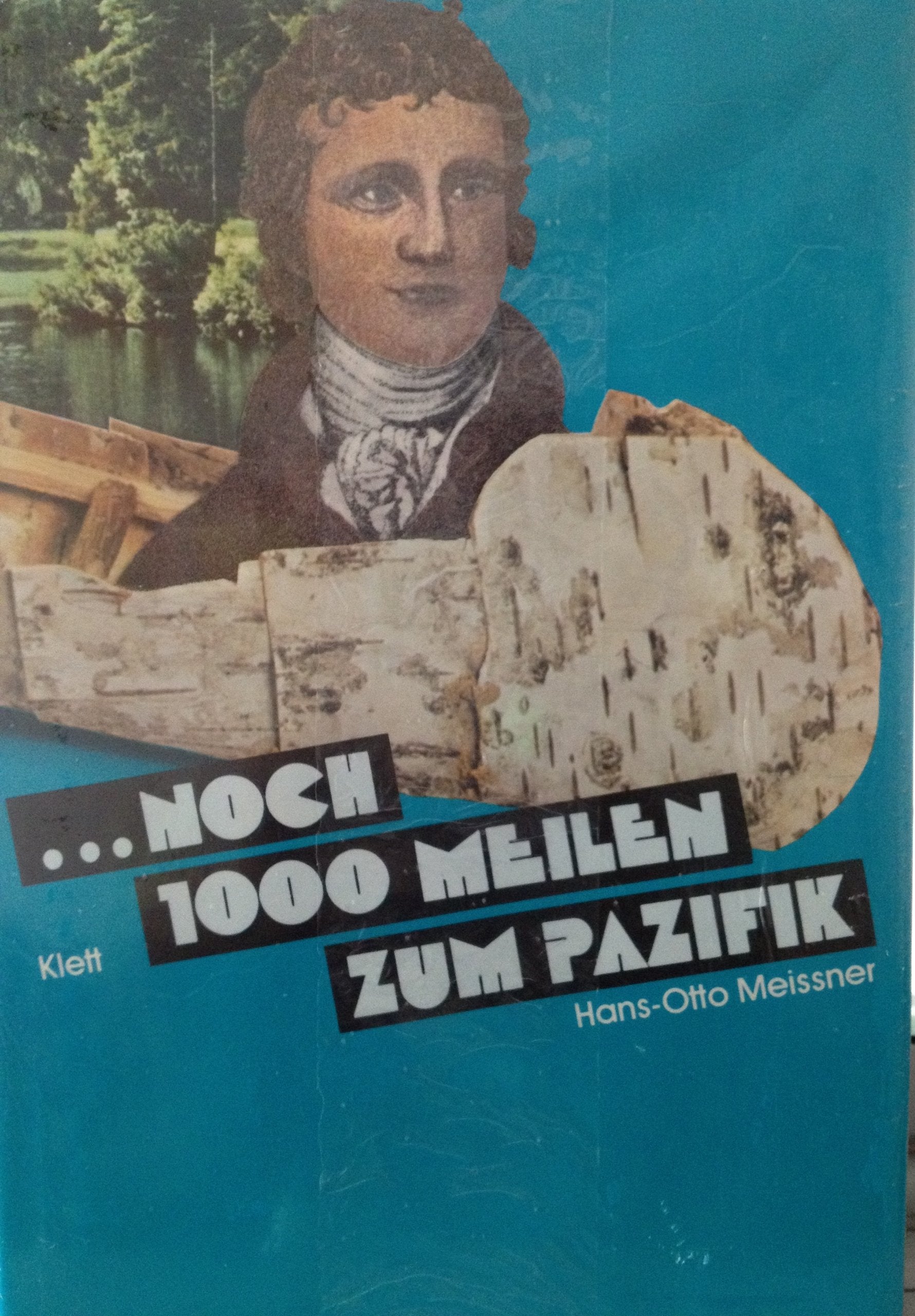 Noch 1000 Meilen zum Pazifik Books